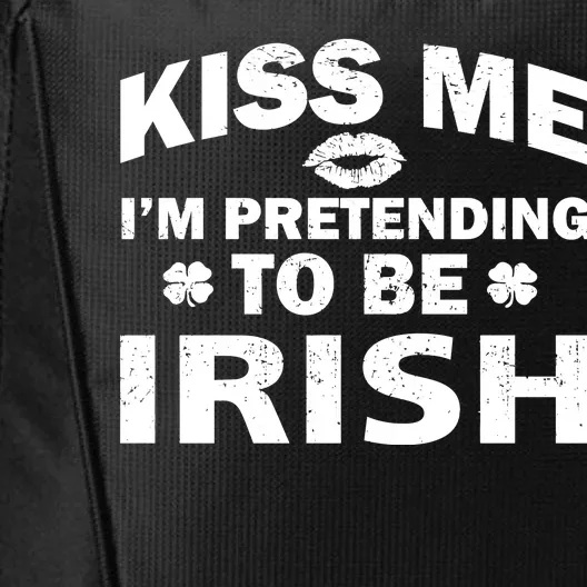 Kiss Me I'm Pretending To Be Irish City Backpack