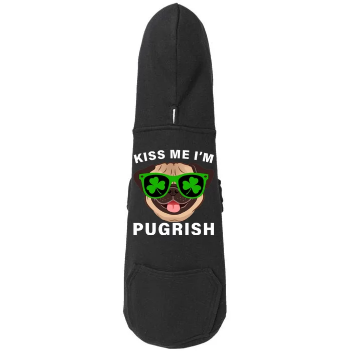 Kiss Me I'm Pugrish Funny Irish Doggie 3-End Fleece Hoodie