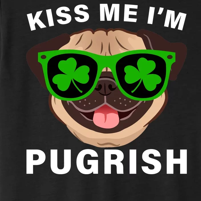 Kiss Me I'm Pugrish Funny Irish ChromaSoft Performance T-Shirt