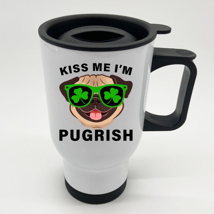 Kiss Me I'm Pugrish Funny Irish Front & Back Stainless Steel Travel Mug