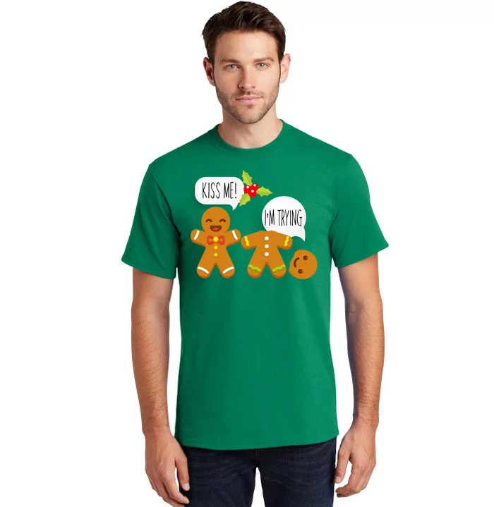 Kiss Me I'm Trying Funny Gingerbread Tall T-Shirt