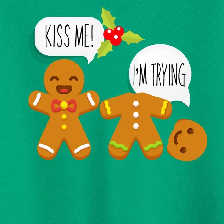 Kiss Me I'm Trying Funny Gingerbread Toddler T-Shirt