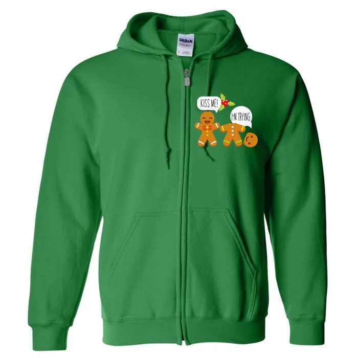 Kiss Me I'm Trying Funny Gingerbread Full Zip Hoodie