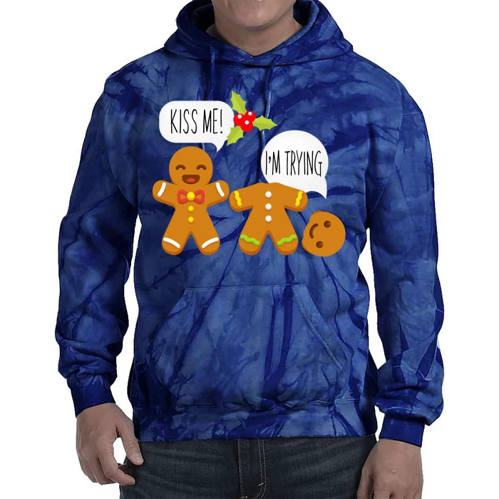 Kiss Me I'm Trying Funny Gingerbread Tie Dye Hoodie