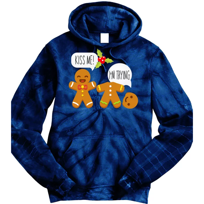 Kiss Me I'm Trying Funny Gingerbread Tie Dye Hoodie