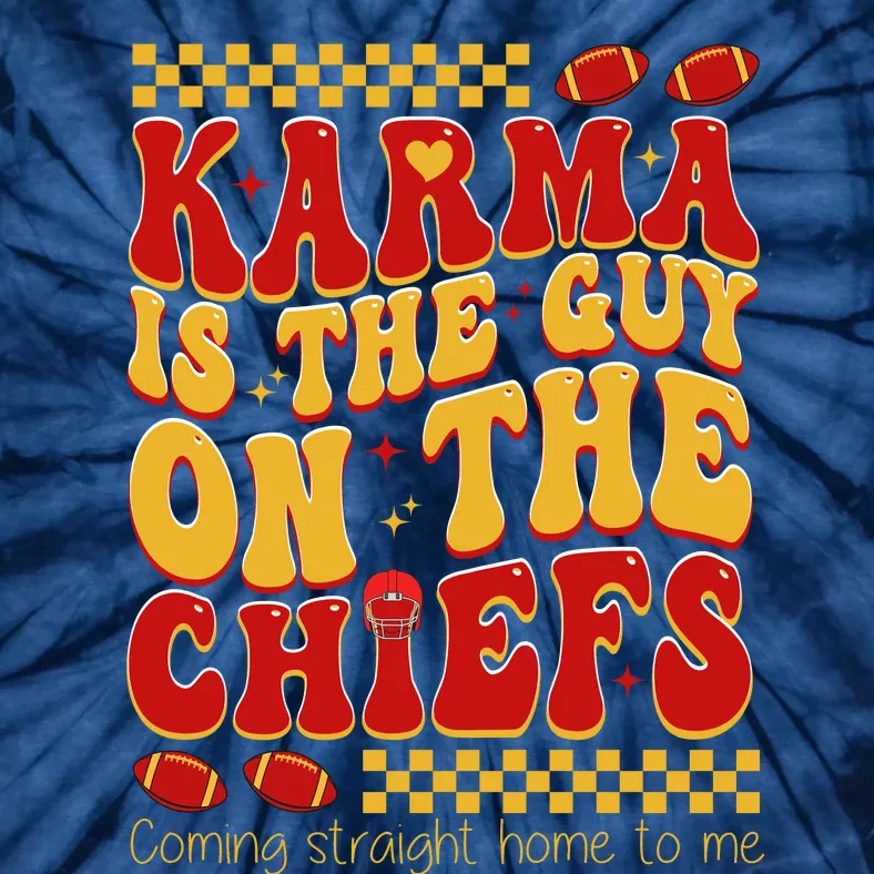 Karma Is The Guy Coming Straight Home To Me Retro Groovy Football Tie-Dye T-Shirt