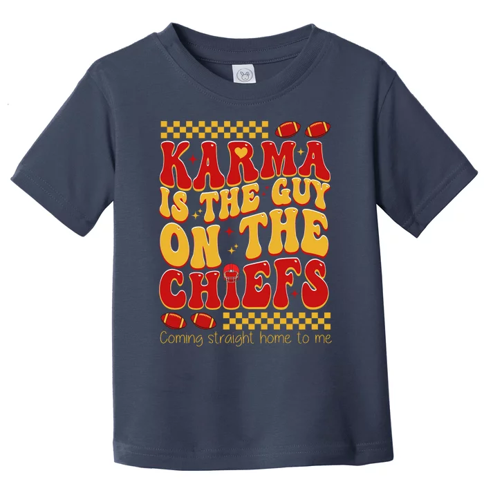 Karma Is The Guy Coming Straight Home To Me Retro Groovy Football Toddler T-Shirt