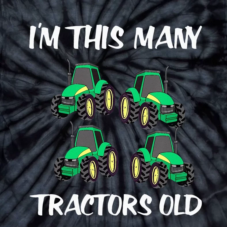 Kids Im This Many Tractors Old Boy 4th Birthday 4 Years Old Tie-Dye T-Shirt