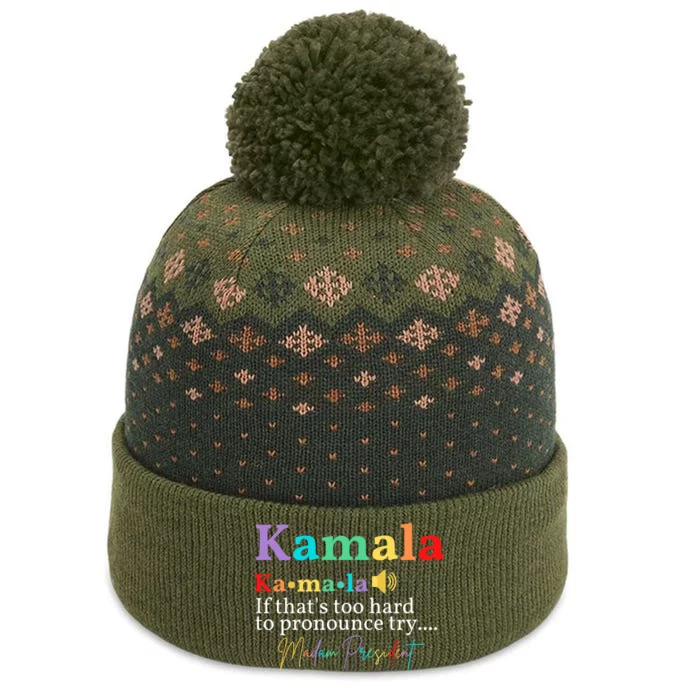 Kamala If ThatS Too Hard To Pronounce Try Madam President The Baniff Cuffed Pom Beanie