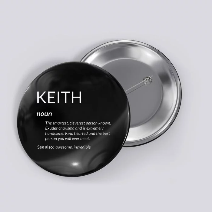 Keith Is The Best Funny Name Definition Keith Button