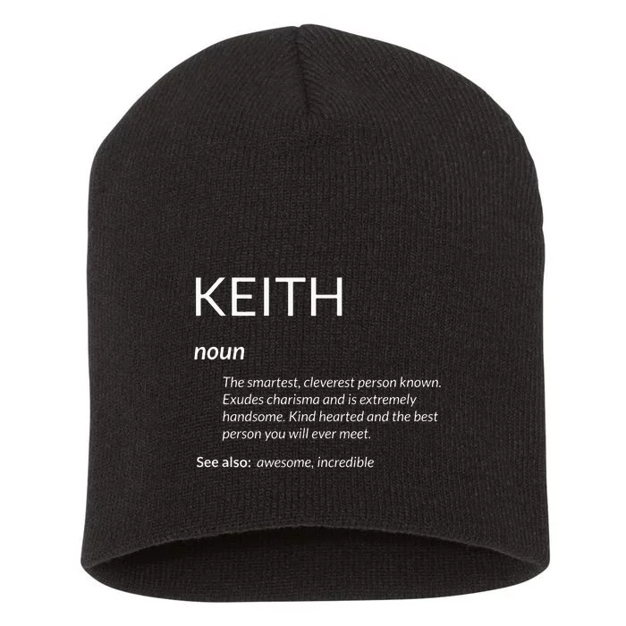 Keith Is The Best Funny Name Definition Keith Short Acrylic Beanie