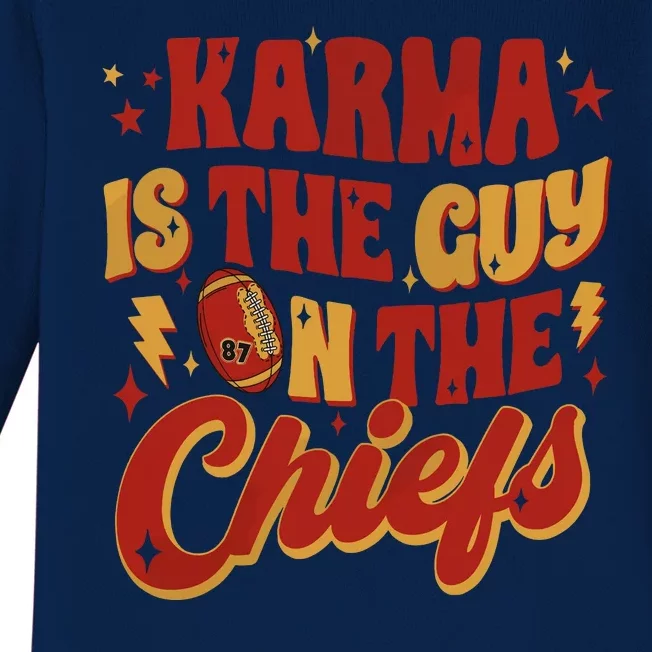 Karma Is The Guy On The Chief Baby Long Sleeve Bodysuit