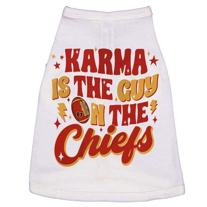 Karma Is The Guy On The Chief Doggie Tank