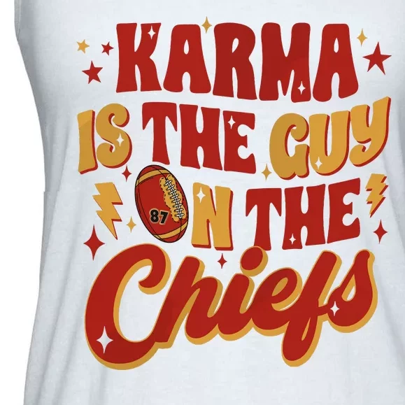 Karma Is The Guy On The Chief Ladies Essential Flowy Tank