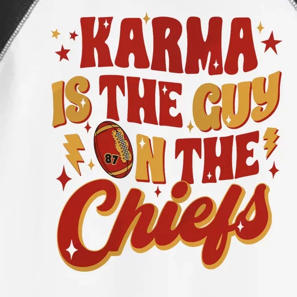 Karma Is The Guy On The Chief Toddler Fine Jersey T-Shirt