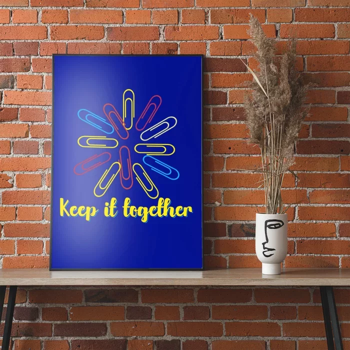 Keep It Together Funny Paperclip National Day Great Gift Poster