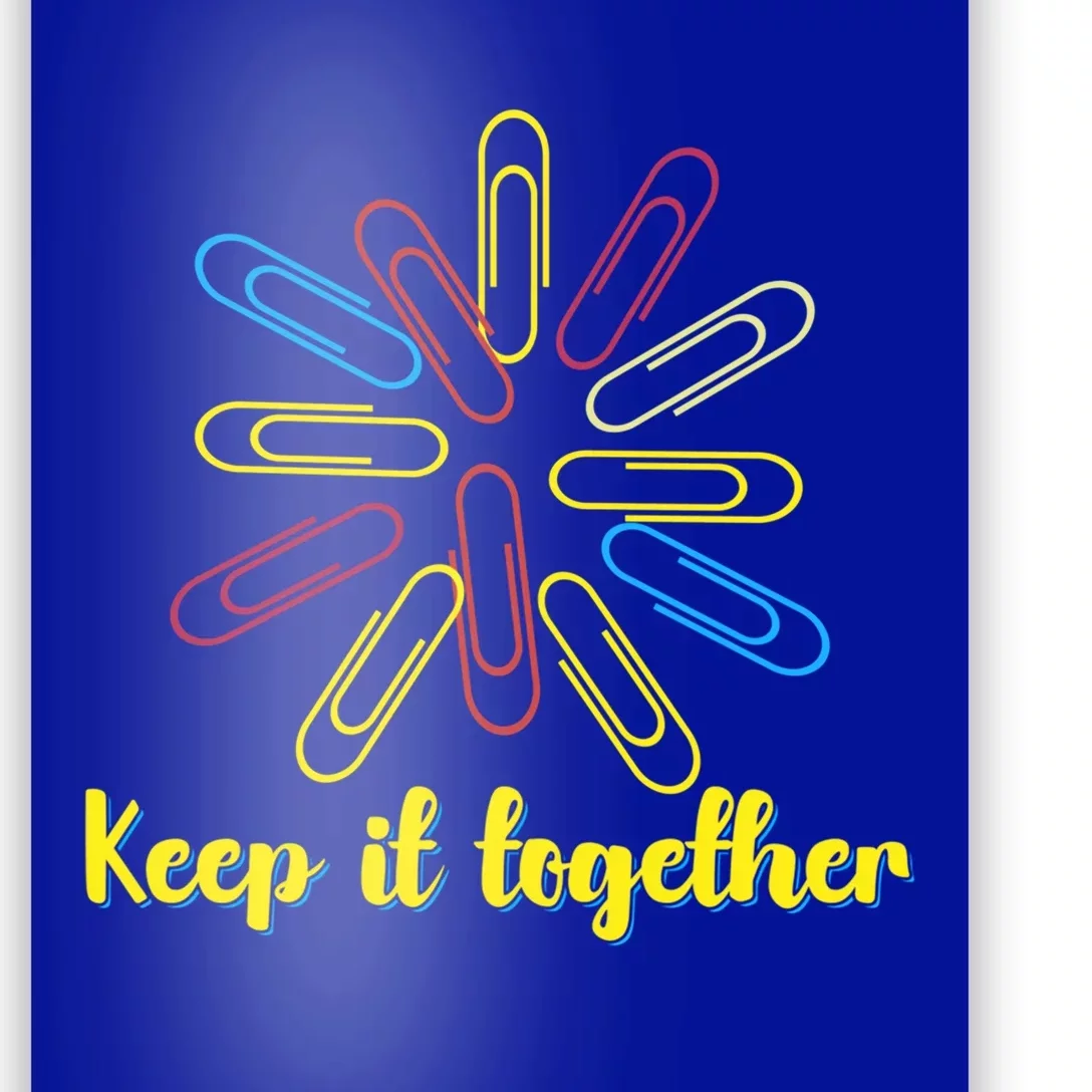 Keep It Together Funny Paperclip National Day Great Gift Poster