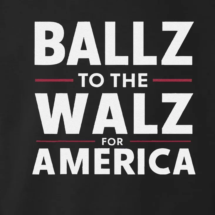 Kamala In The Context Ballz Walz Mn Kamala Harris 2024 Toddler Hoodie