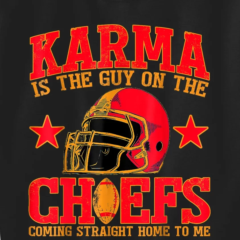 Karma Is The Guy On The Chief Trendy Kids Sweatshirt