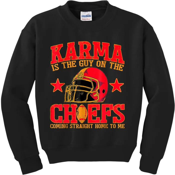 Karma Is The Guy On The Chief Trendy Kids Sweatshirt