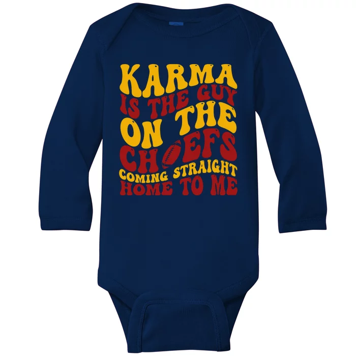 Karma Is The Guy Coming Straight Home To Me Football Baby Long Sleeve Bodysuit