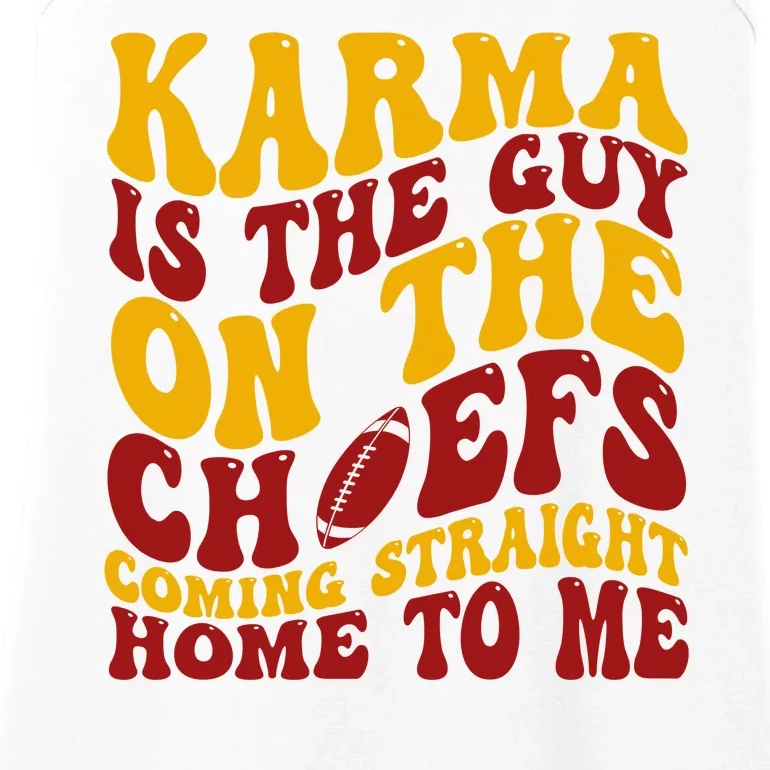 Karma Is The Guy Coming Straight Home To Me Football Ladies Essential Tank