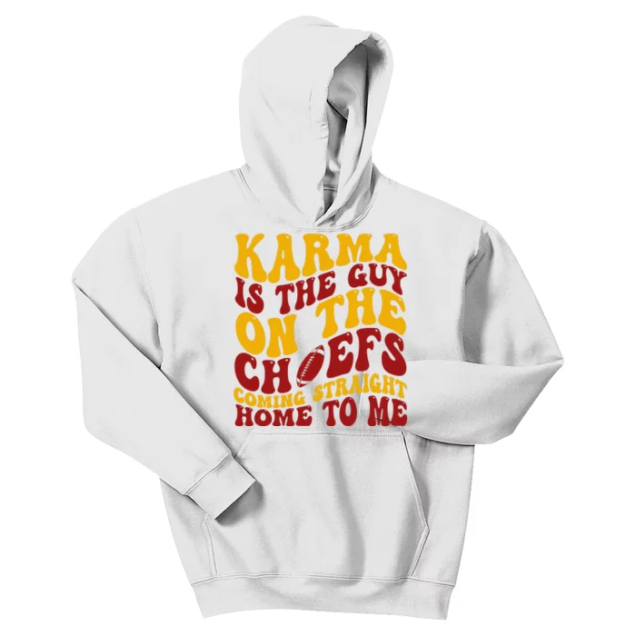 Karma Is The Guy Coming Straight Home To Me Football Kids Hoodie