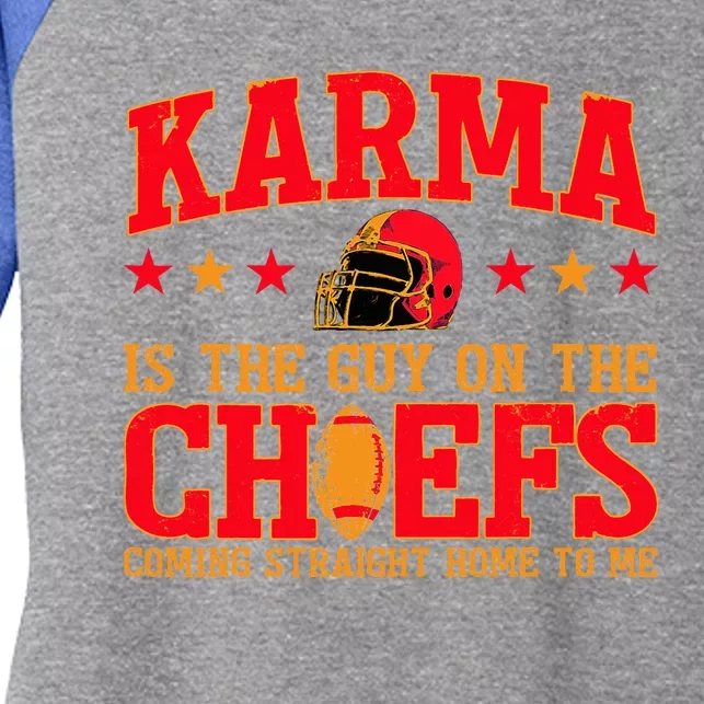 Karma Is the Guy on the Chief Women's Tri-Blend 3/4-Sleeve Raglan Shirt