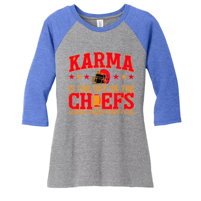 Karma Is the Guy on the Chief Women's Tri-Blend 3/4-Sleeve Raglan Shirt