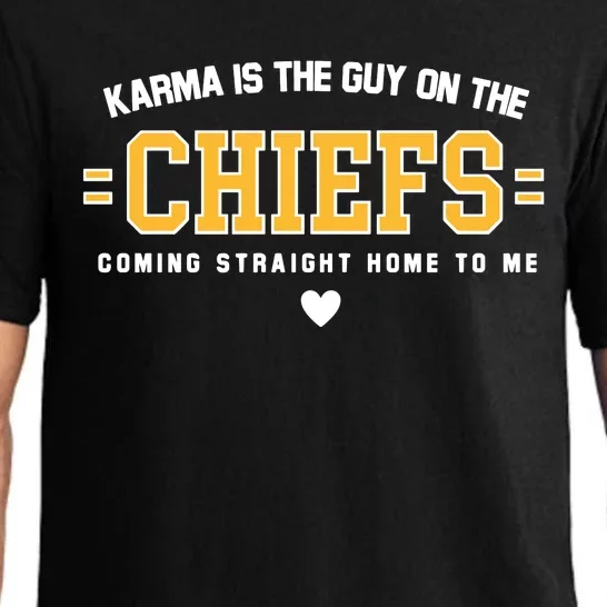 Karma Is The Guy On The Chief Pajama Set