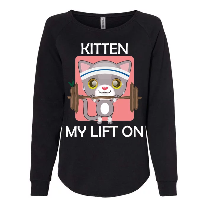 Kitten My lift On Womens California Wash Sweatshirt