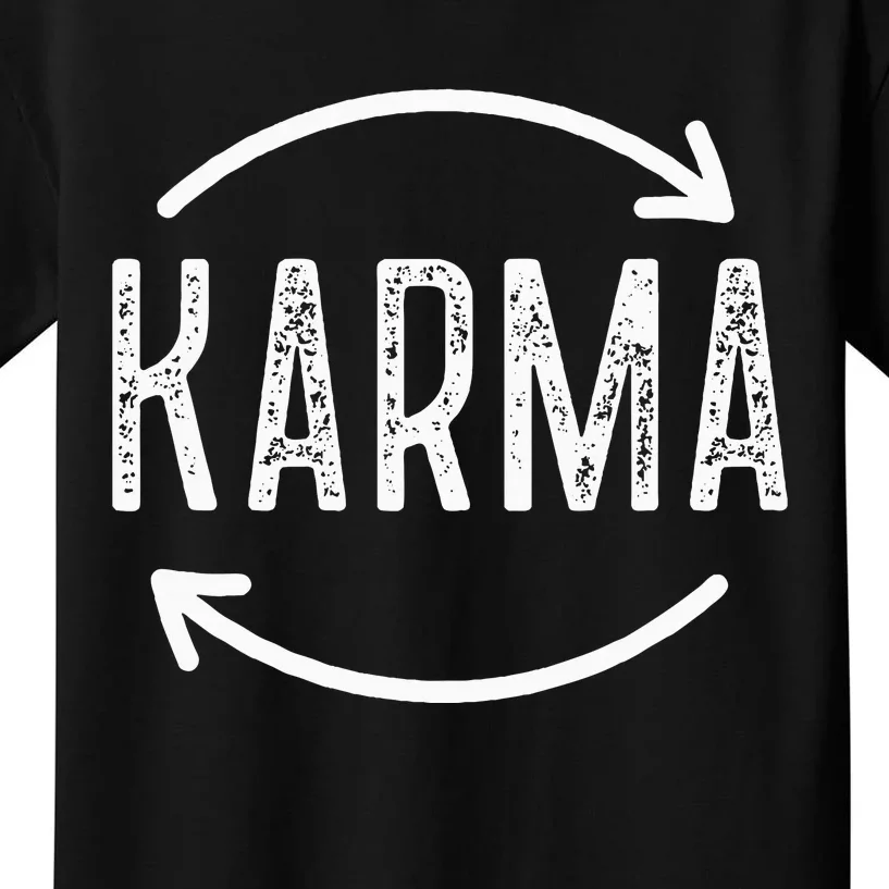 Karma Is Watching Inspirational Saying Kids T-Shirt