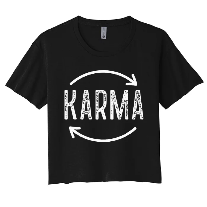 Karma Is Watching Inspirational Saying Women's Crop Top Tee