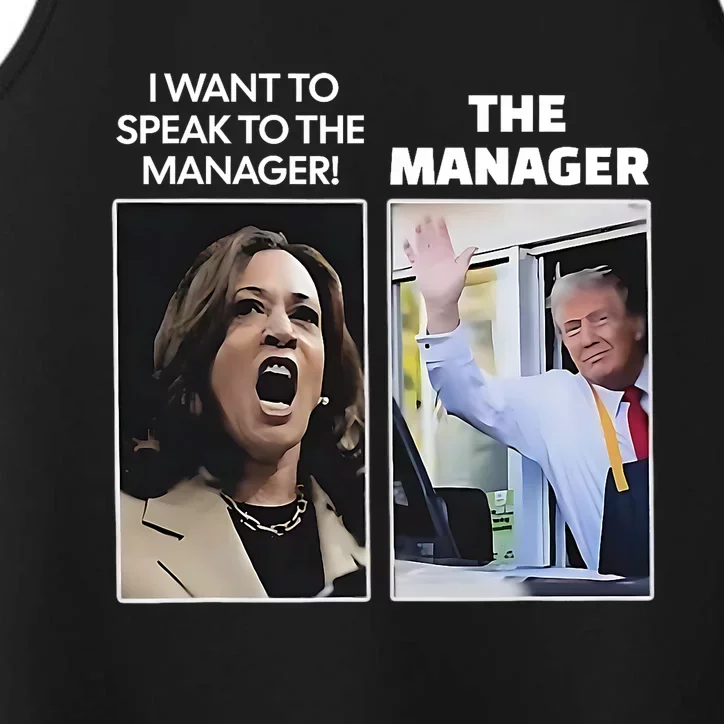 Kamala I Want To Speak To The Manager Trump Mcdonalds Performance Tank