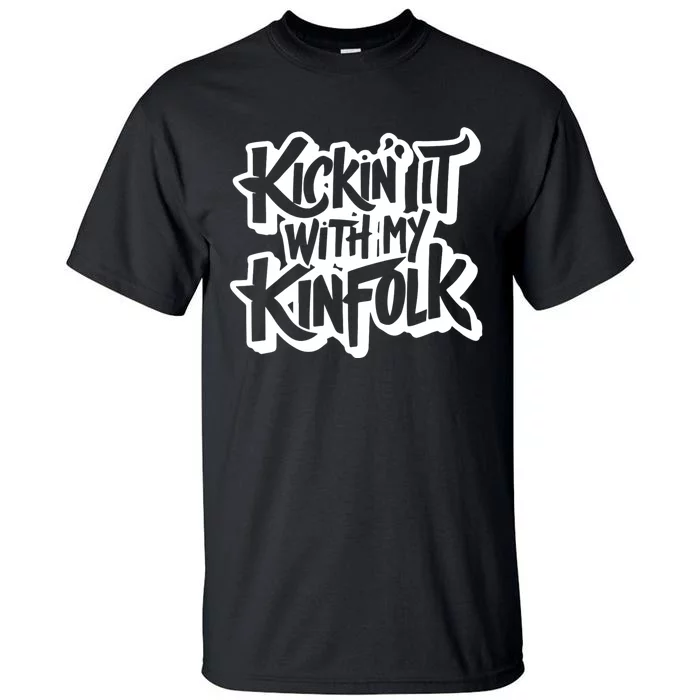 Kickin It With My Kinfolk Funny Family Reunion Tall T-Shirt