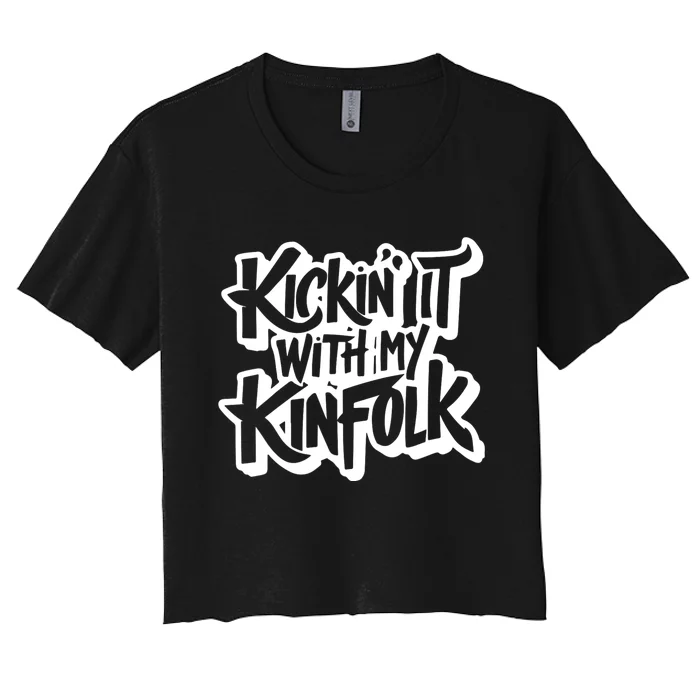 Kickin It With My Kinfolk Funny Family Reunion Women's Crop Top Tee