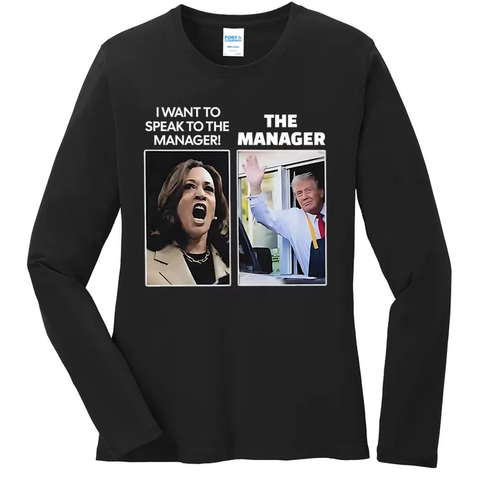 Kamala I Want To Speak To The Manager Trump Mcdon Ladies Long Sleeve Shirt