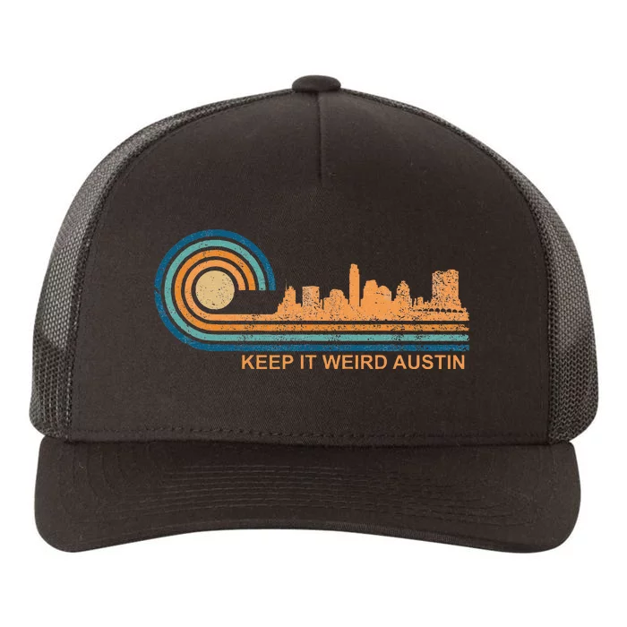 Keep It Weird Austin Texas Skyline Retro Austin Yupoong Adult 5-Panel Trucker Hat