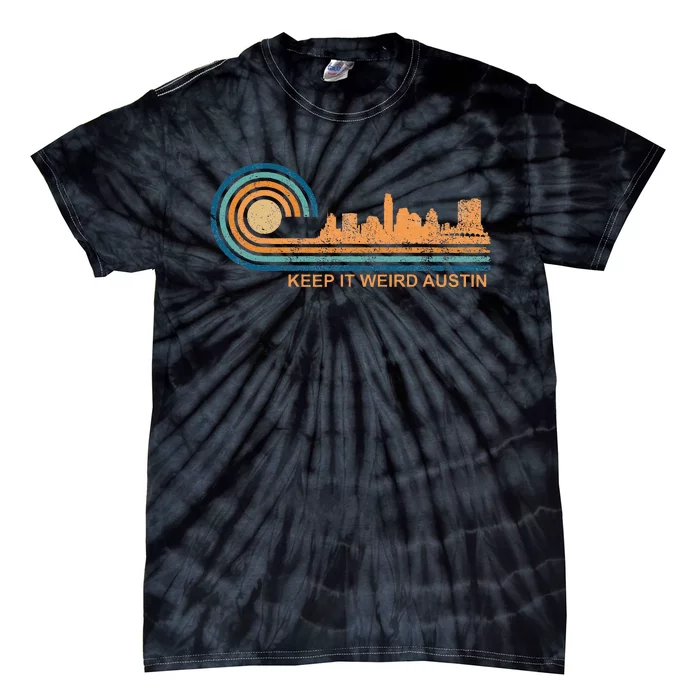 Keep It Weird Austin Texas Skyline Retro Austin Tie-Dye T-Shirt