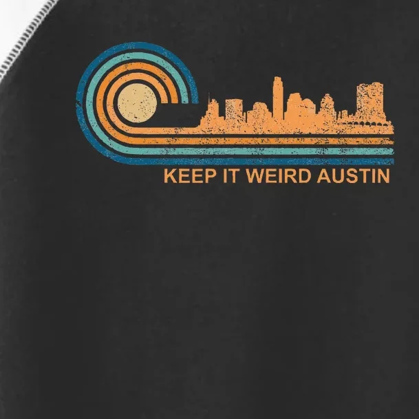 Keep It Weird Austin Texas Skyline Retro Austin Toddler Fine Jersey T-Shirt