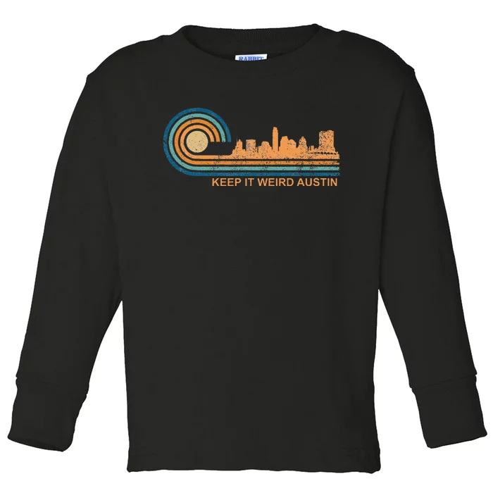 Keep It Weird Austin Texas Skyline Retro Austin Toddler Long Sleeve Shirt