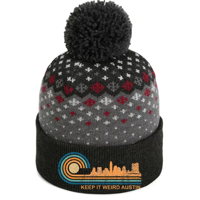 Keep It Weird Austin Texas Skyline Retro Austin The Baniff Cuffed Pom Beanie