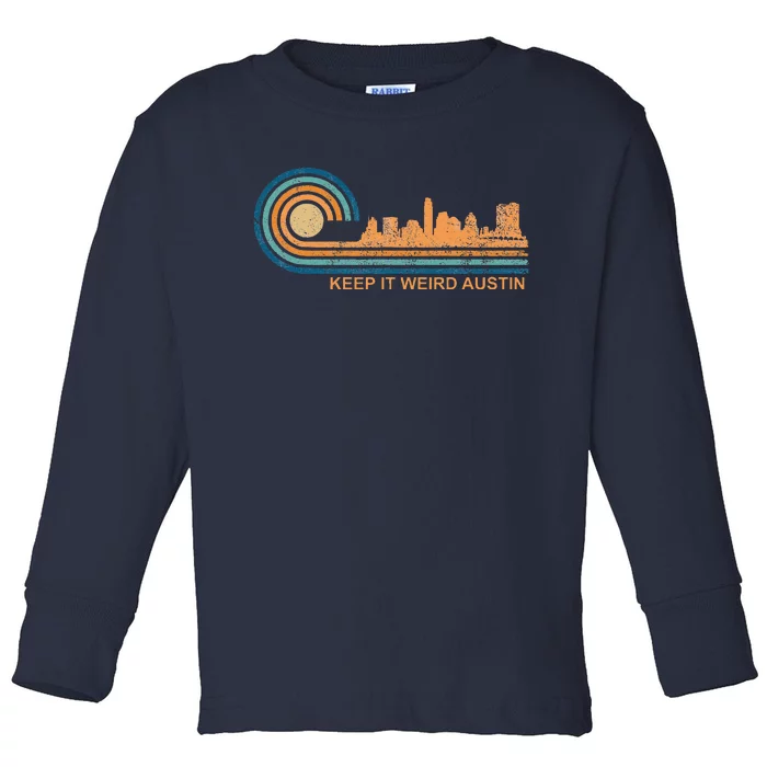 Keep It Weird Austin Texas Skyline Retro Austin Toddler Long Sleeve Shirt