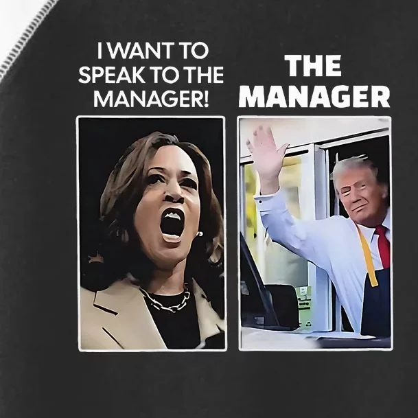 Kamala I Want To Speak To The Manager Trump Mcdonalds Toddler Fine Jersey T-Shirt