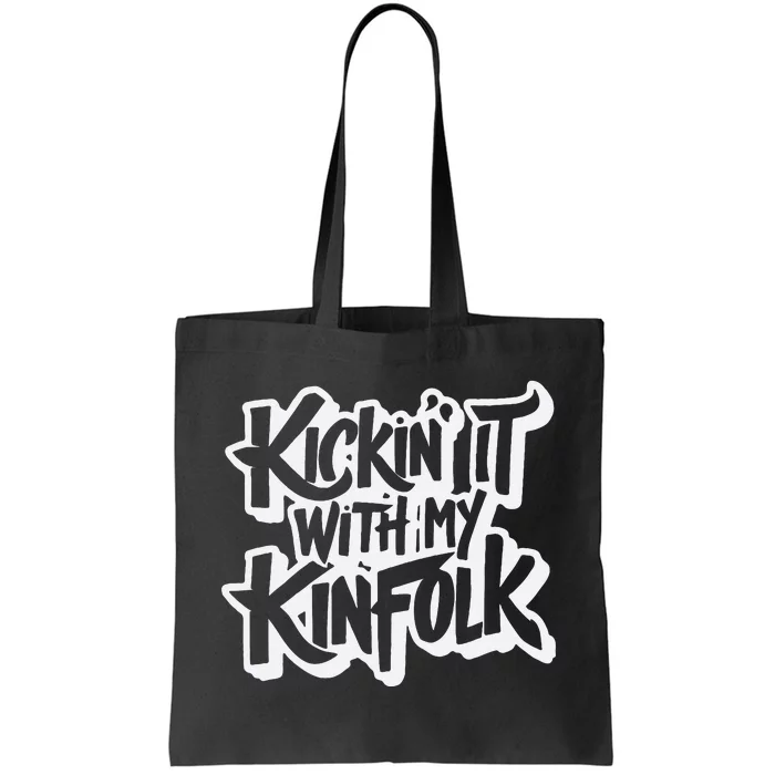 Kickin It With My Kinfolk Funny Family Reunion Tote Bag