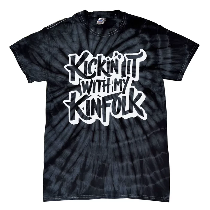 Kickin It With My Kinfolk Funny Family Reunion Tie-Dye T-Shirt