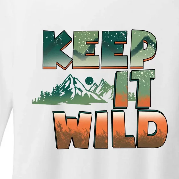 Keep It Wild Camping Hiking Gift Womens CVC Long Sleeve Shirt