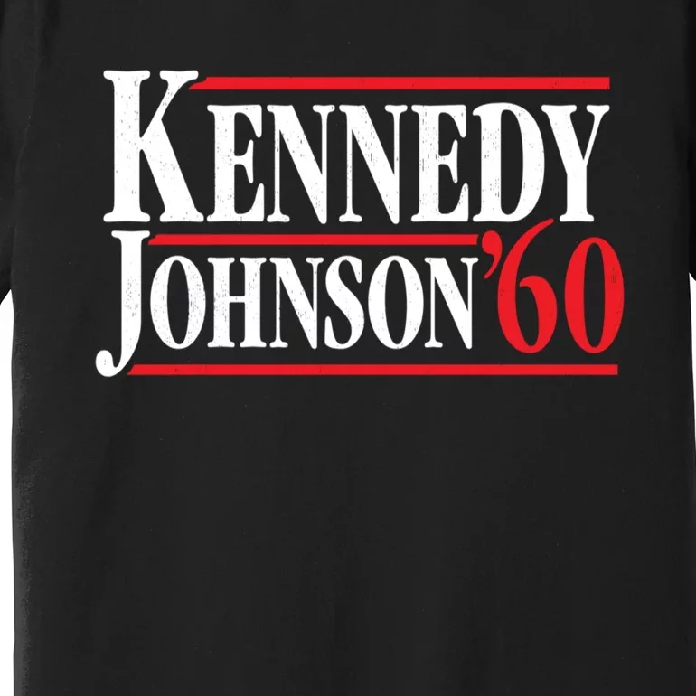 Kennedy Johnson 1960 Retro CampaignKennedy Johnson 1960 Retro Campaign Premium T-Shirt