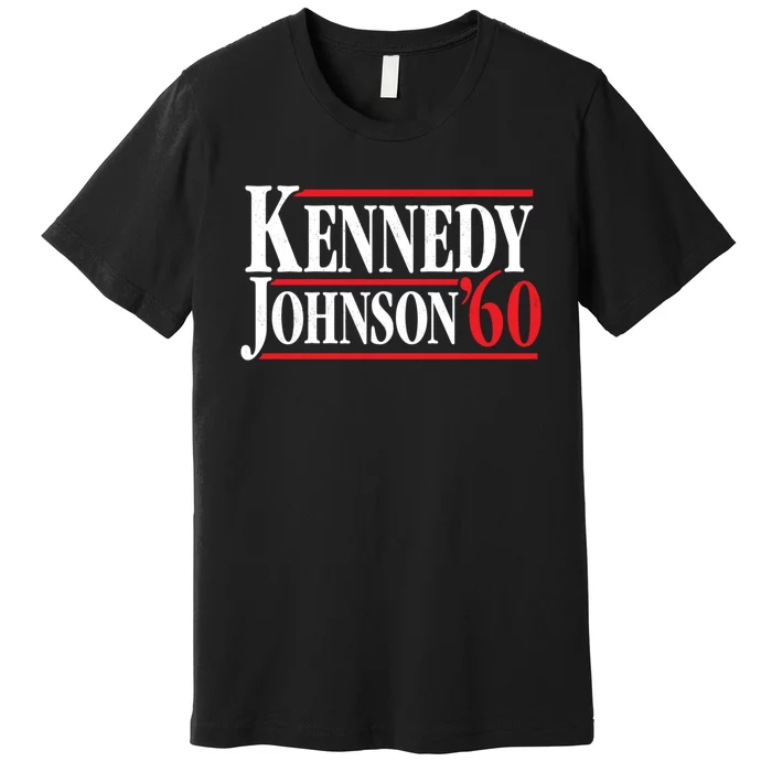 Kennedy Johnson 1960 Retro CampaignKennedy Johnson 1960 Retro Campaign Premium T-Shirt