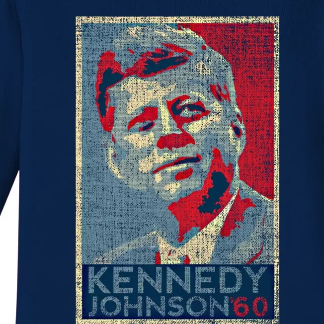 Kennedy Johnson 1960 Retro Campaign 4th Of July President Meaningful Gift Baby Long Sleeve Bodysuit